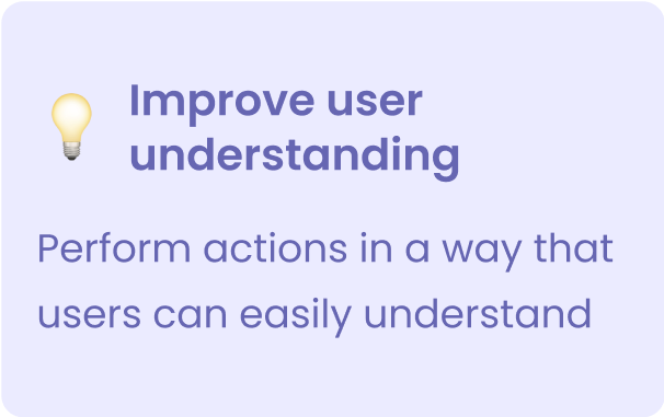 Strategy#2: Improve user understanding